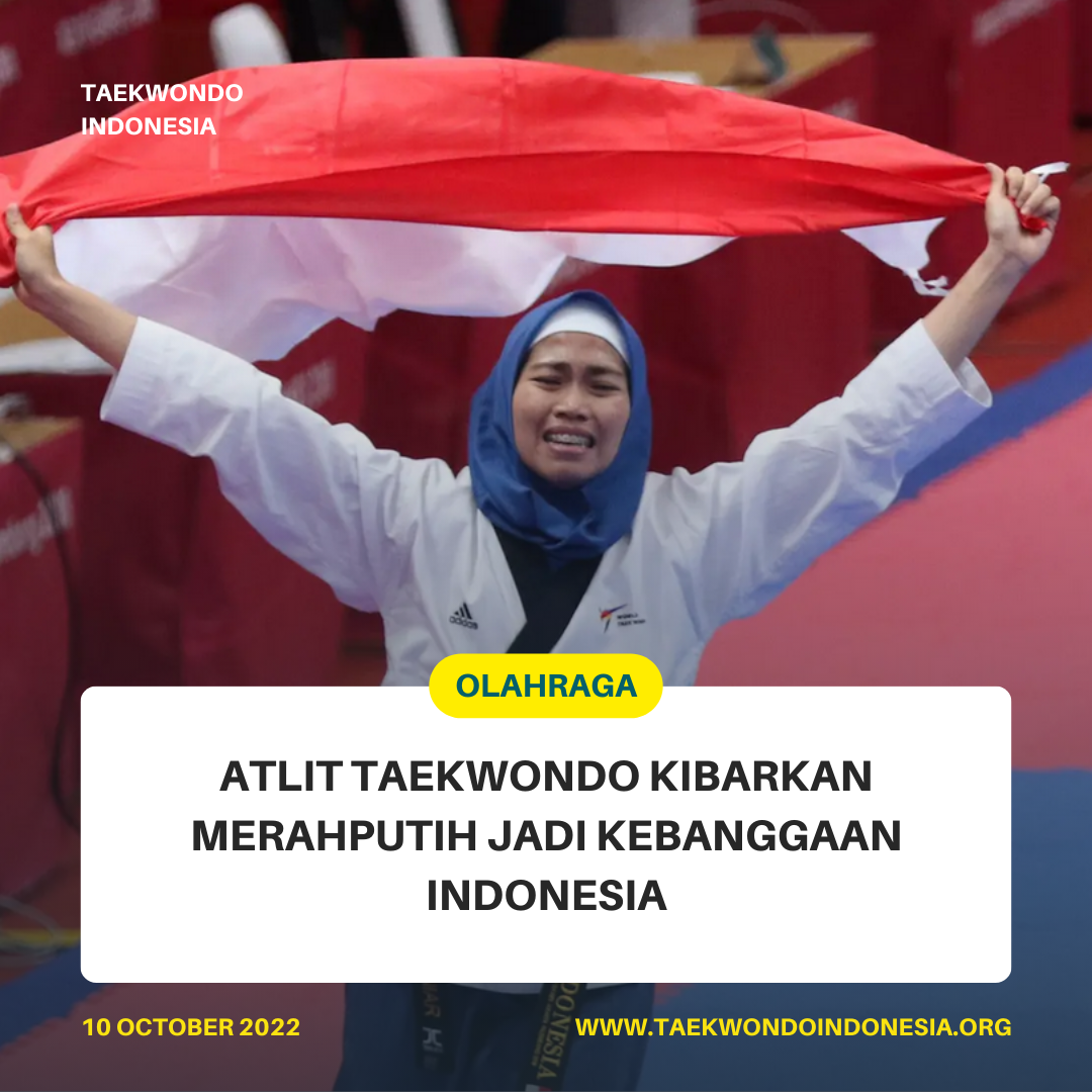 ATLIT TAEKWONDO KIBARKAN MERAH PUTIH JADI KEBANGGAAN INDONESIA  Taekwondo Indonesia Dojang kabblitar